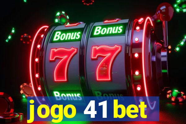 jogo 41 bet