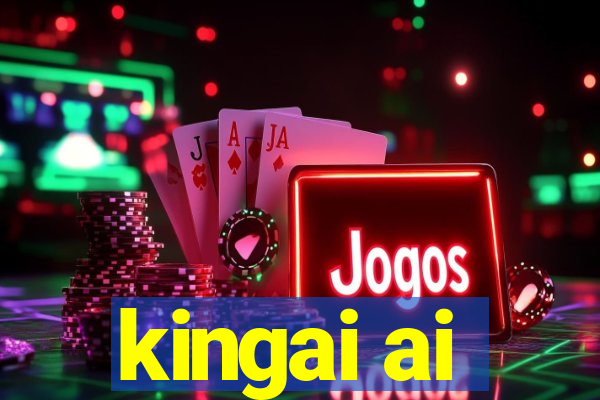 kingai ai