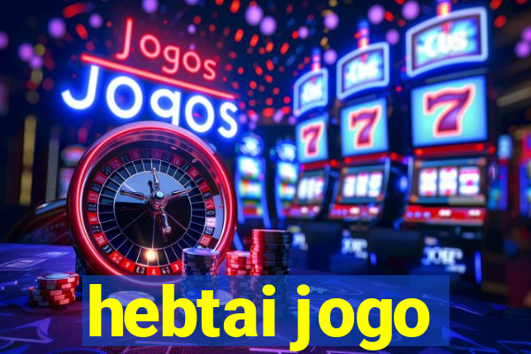 hebtai jogo