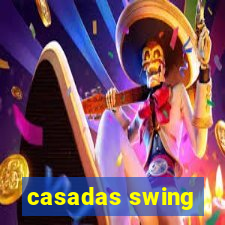 casadas swing