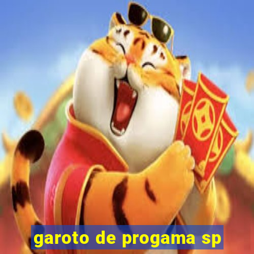 garoto de progama sp