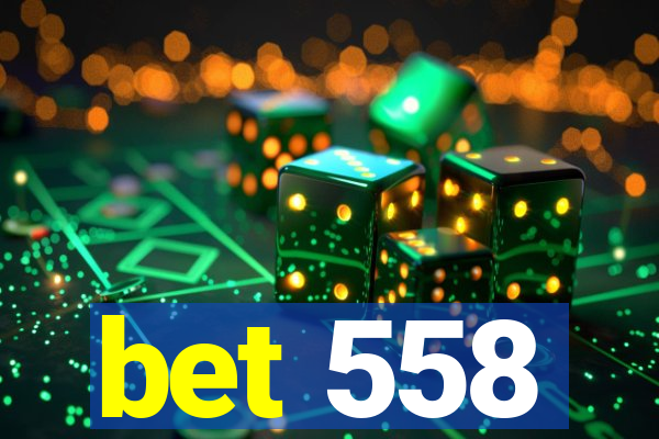 bet 558