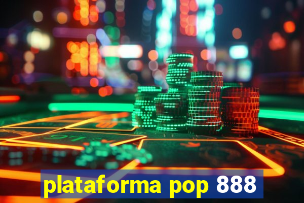 plataforma pop 888