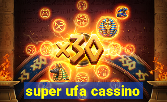 super ufa cassino