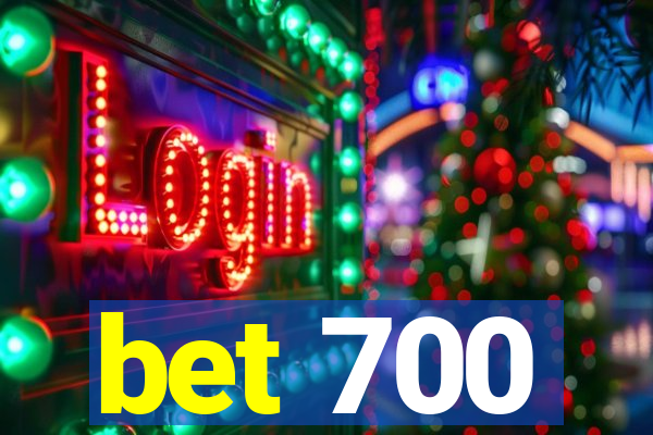 bet 700