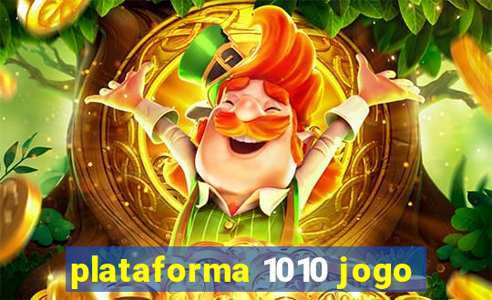 plataforma 1010 jogo