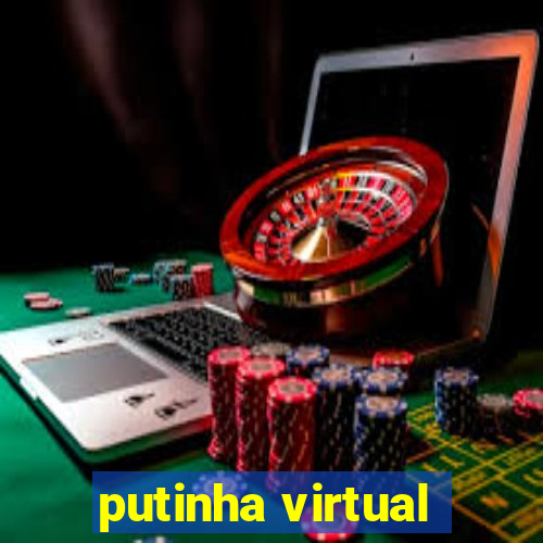 putinha virtual