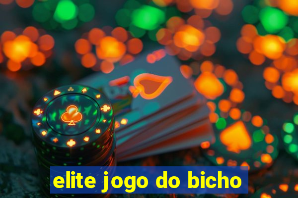 elite jogo do bicho