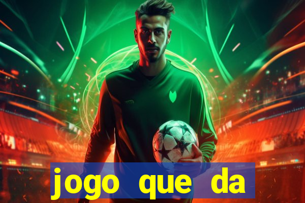 jogo que da dinheiro de verdade sem precisar depositar