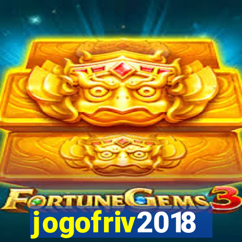 jogofriv2018