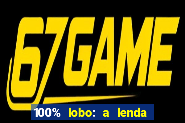 100% lobo: a lenda da pedra da lua 2 temporada