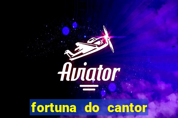 fortuna do cantor sorocaba 2024