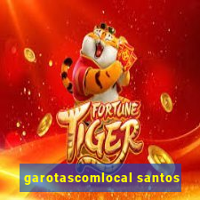 garotascomlocal santos