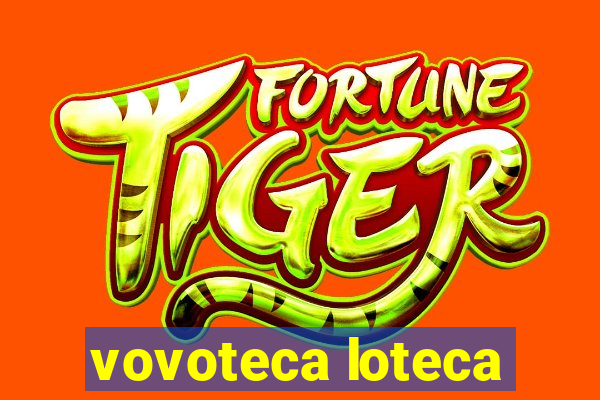 vovoteca loteca