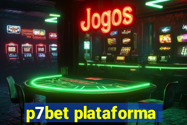 p7bet plataforma