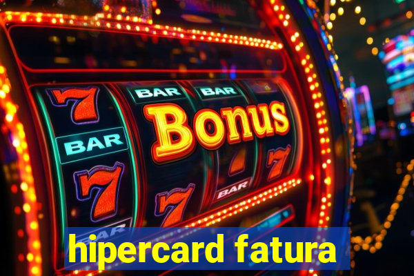 hipercard fatura