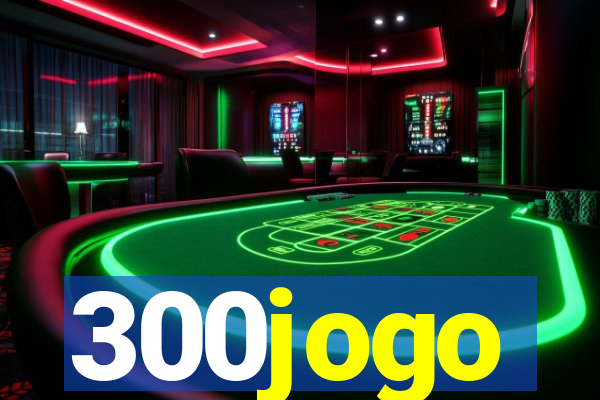 300jogo