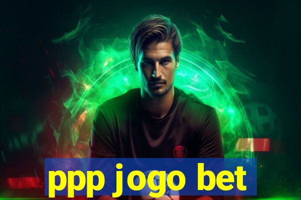 ppp jogo bet