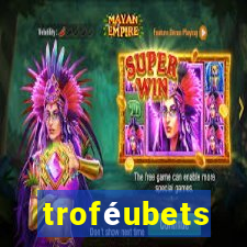 troféubets