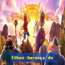 filhos herança do senhor mensagem