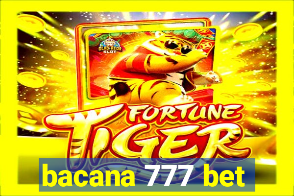 bacana 777 bet