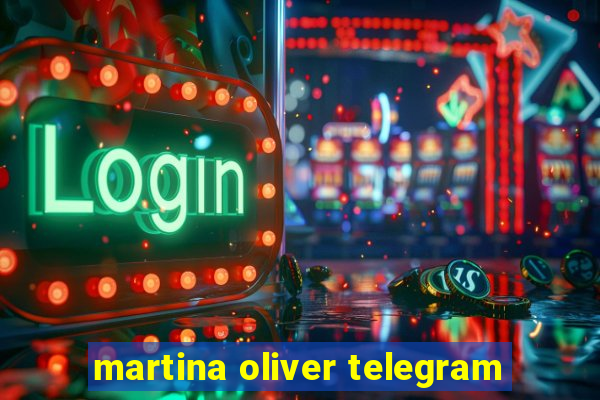 martina oliver telegram