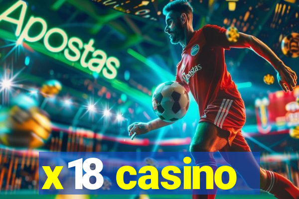 x18 casino