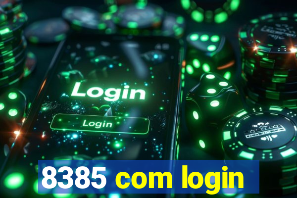 8385 com login