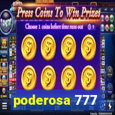 poderosa 777