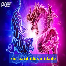 rio card idoso idade