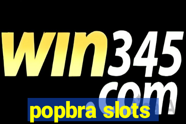 popbra slots