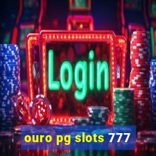 ouro pg slots 777