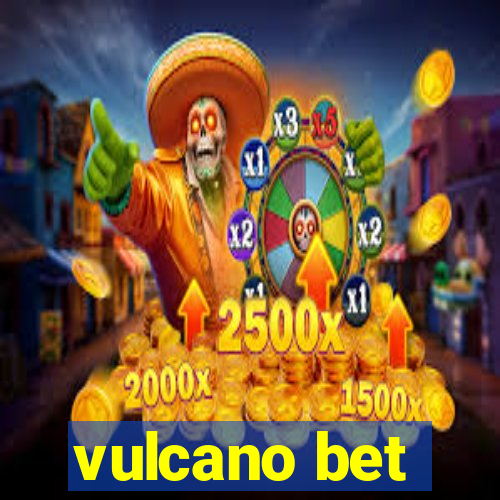 vulcano bet