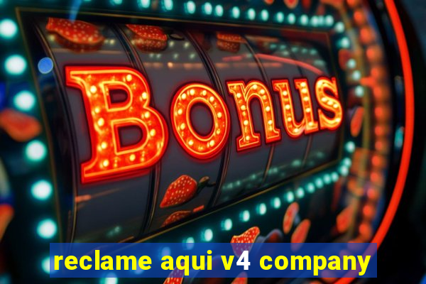 reclame aqui v4 company