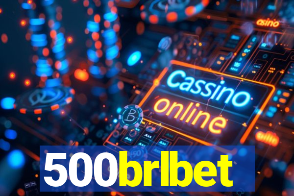 500brlbet