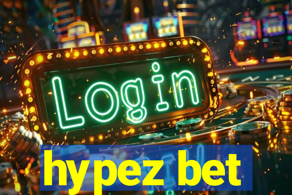 hypez bet