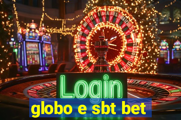 globo e sbt bet