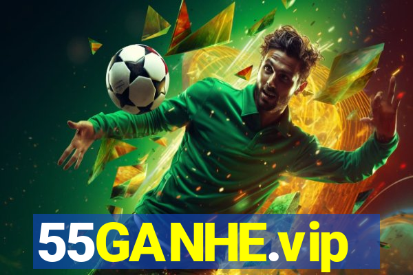 55GANHE.vip