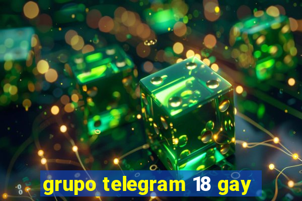 grupo telegram 18 gay