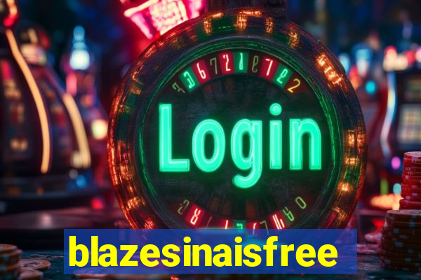 blazesinaisfree