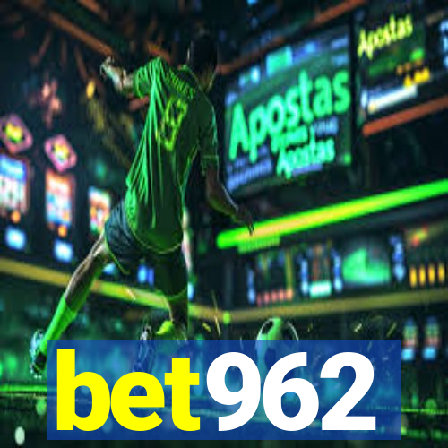 bet962