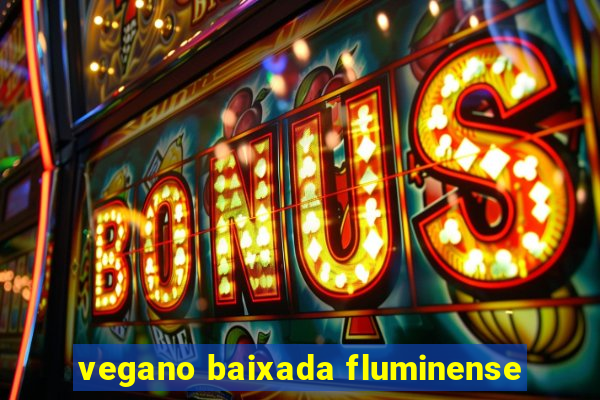 vegano baixada fluminense