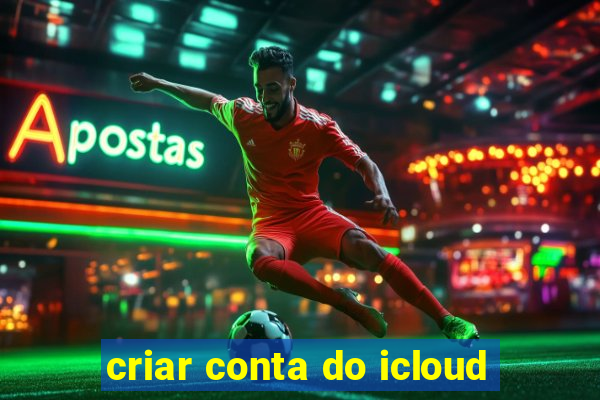 criar conta do icloud