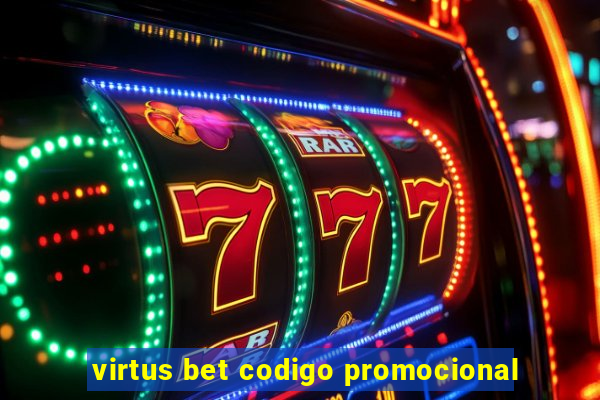 virtus bet codigo promocional