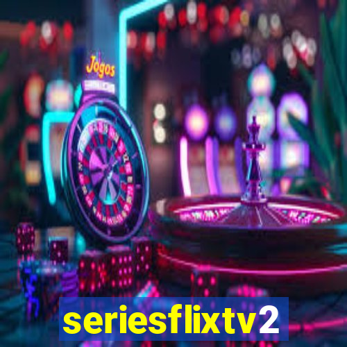 seriesflixtv2