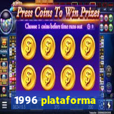 1996 plataforma