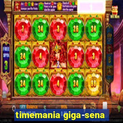 timemania giga-sena