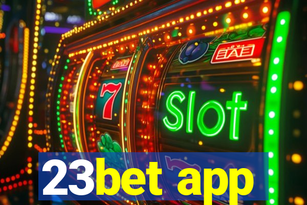 23bet app