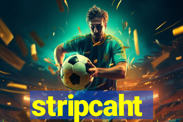 stripcaht