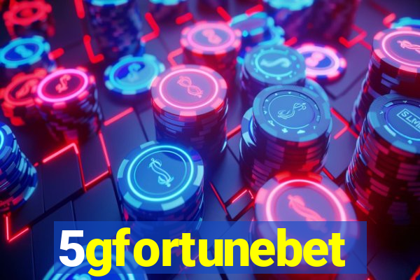 5gfortunebet